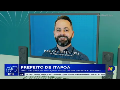 Prefeito de Itapoá: preso na Operação Mensageiro, Marlon Neuber renuncia ao mandato