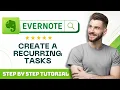 How to Create Recurring Tasks in Evernote with Automatic Reminders in 2026
