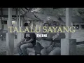 THE ONE - TALALU SAYANG (Official Music Video)