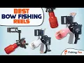 Best Bowfishing Reels Fast Retrieval Models Reviewed