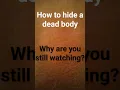 Download Lagu How to hide a dead body#murder#dead body