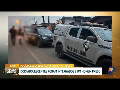 Polícia resolve caso de homicídio em Chapecó: dois adolescentes e um homem detidos