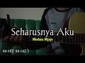 Lagu Kekasih dimana kurangnya aku padamu || MAULANA WIJAYA - HARUSNYA AKU