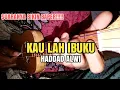 KAULAH IBU KU - HADDAD ALWI // COVER KENTRUNG SENAR 3 BY AL IKSANU