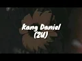 《Kang Daniel - 2U》 ( Lyrics)