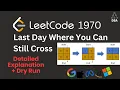 Last Day Where You Can Still Cross LeetCode 1970 Binary Search BFS