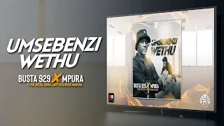 busta929 u0026 mpura umsebenzi wethu ft mr jazziq zuma lady du u0026 reece madlisa 