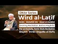 Download Lagu Wird al-Latif (Evening Recitation, Before Maghrib) Dar' al-Mustafa, Tarim style