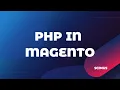 PHP Plays a Crucial Role in Magento Development