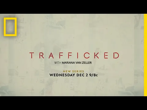 Trafficked With Mariana van Zeller | Trailer