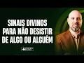 Download Lagu SINAIS DIVINOS PARA NÃO DESISTIR DE ALGO OU ALGUÉM - DIREÇÃO DE DEUS @ViniciusIracet