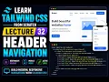 Tailwind CSS Tutorial for Beginners Build a Responsive Header Navigation Lecture 32
