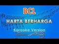 Download Lagu BCL - Harta Berharga (Karaoke) | GMusic