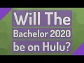 Will The Bachelor 2020 be on Hulu
