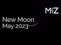 New Moon Friday May 19th 2023 - True Sidereal Astrology