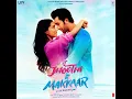 Jaadui - Pritam, Jubin Nautiyal & Amitabh Bhattacharya