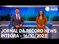 Download Lagu Jornal da Record News -  16/10/2023