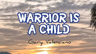 Download WARRIOR IS A CHILD (With Lyrics) Gary Valenciano MP3