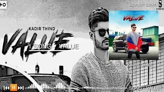 Value - Kadir Thind - Full Mp3 Song - Best Punjabi Song