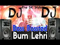 Download Lagu Bam Lehri DJ || Bass Boosted Mix(Sawan Special DJ) Bhole 2018 || DJ MJ Mix || The SK Style