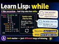 Learn Lisp in 1 Minute while vs recursion