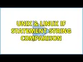 Unix Linux If statement string comparison 3 Solutions