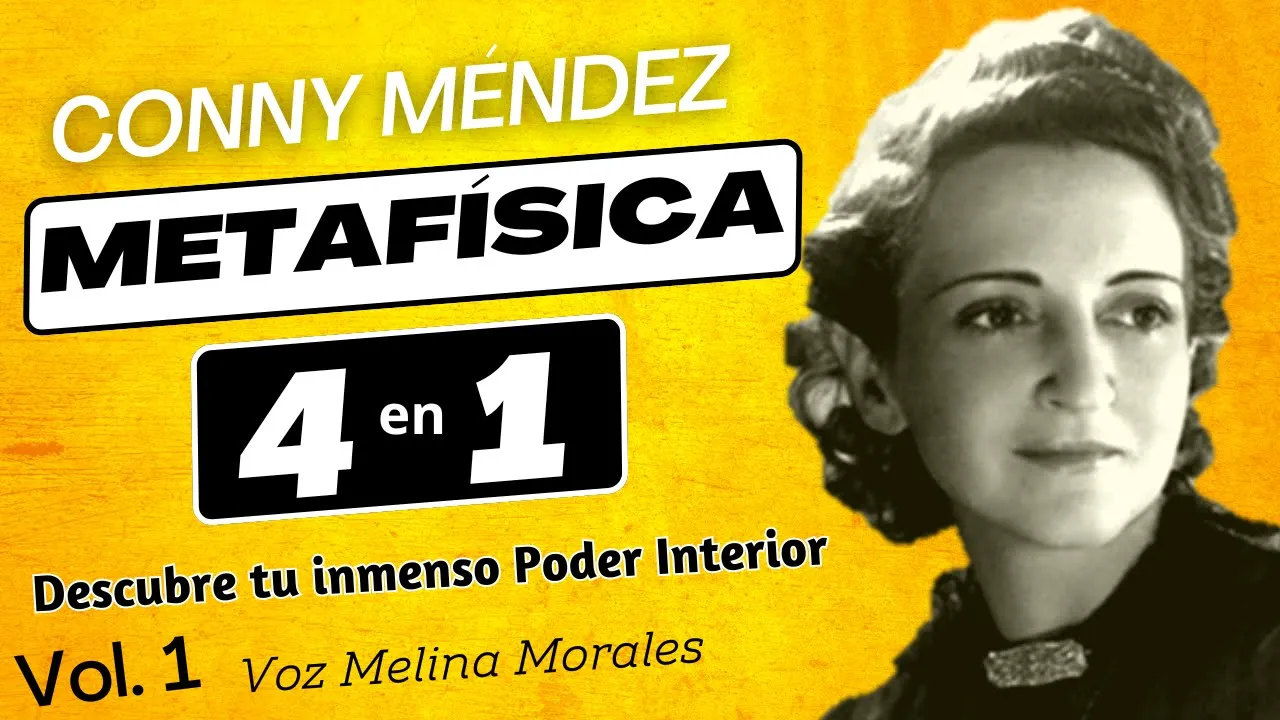 METAFISICA 4 EN 1 Vol.1 Conny Méndez  💖 AUDIOLIBRO COMPLETO 🎧✨ Descubre tu Poder Interior 🤗