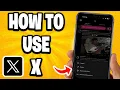 How To Use X Twitter - Full Beginners Guide