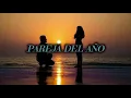Pareja del año - letra ( Sebastian Yatra & Myke Towers)