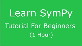 SymPy - Tutorial for Beginners Python