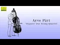 Arvo Pärt: "Fratres" for String Quartet (FULL)