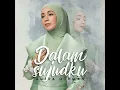 Dalam Sujudku (From "Dia Bukan Syurga") - Amira Othman