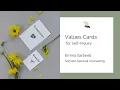 How to Use Values Cards for Self-Inquiry