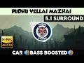 Lagu Pudhu Vellai Mazhai |🎧 5.1 Surround 🎧| 🔊Bass Boosted🔊 | Sub  🔊Bass🔊 | by THARMi2005
