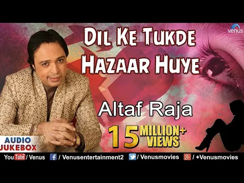 Download MP3 Dil Ke Tukde Hazaar Huye - Altaf Raja | Sad Songs (Audio Jukebox)