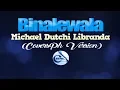 BINALEWALA - Michael Dutchi Libranda (CoversPH KARAOKE VERSION)