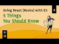 Using React Hooks with D3 - Finale 5 Things You Should Know