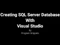 Creating SQL Server Database with Visual Studio in C