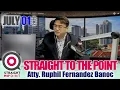 Download Lagu STRAIGHT TO THE POINT  |  Hulyo 01, 2025 - Martes