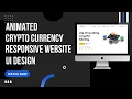 Animated Crypto Currency Website UI Design FULL COURSE