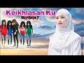 Lagu SkyGate 7- Keikhlasan Ku