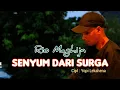 SENYUM DARI SURGA || RIO MAGHIJN || ( OFFICIAL MUSIC VIDEO )