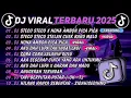 Download Lagu DJ TIKTOK VIRAL TERBARU 2025-🎵 DJ DJ STECU STECU STELAN CUEK REMIX 🎵 DJ TRENDING TERBARU 2025 NEW