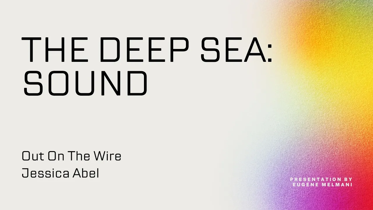 The Deep Sea: Sound
