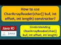 How to use CharArrayReader char buf int offset int length constructor Java IO