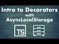 Intro to Decorators AsyncLocalStorage - Managing request state without passing arguments