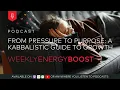 Lagu From Pressure to Purpose: A Kabbalistic Guide to Growth | Weekly Energy Boost