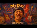Lagu My Day - HELLMERRY | Rock Cover