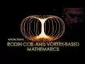 Rodin Coil Vortex Math Unleashing 369 Torus Field Energy