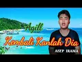 Download Lagu KEMBALIKANLAH DIA(ASEP IRAMA) !!COVER DANGDUT